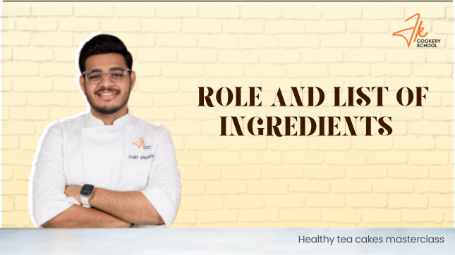 ROLE AND LIST OF INGREDIENTS